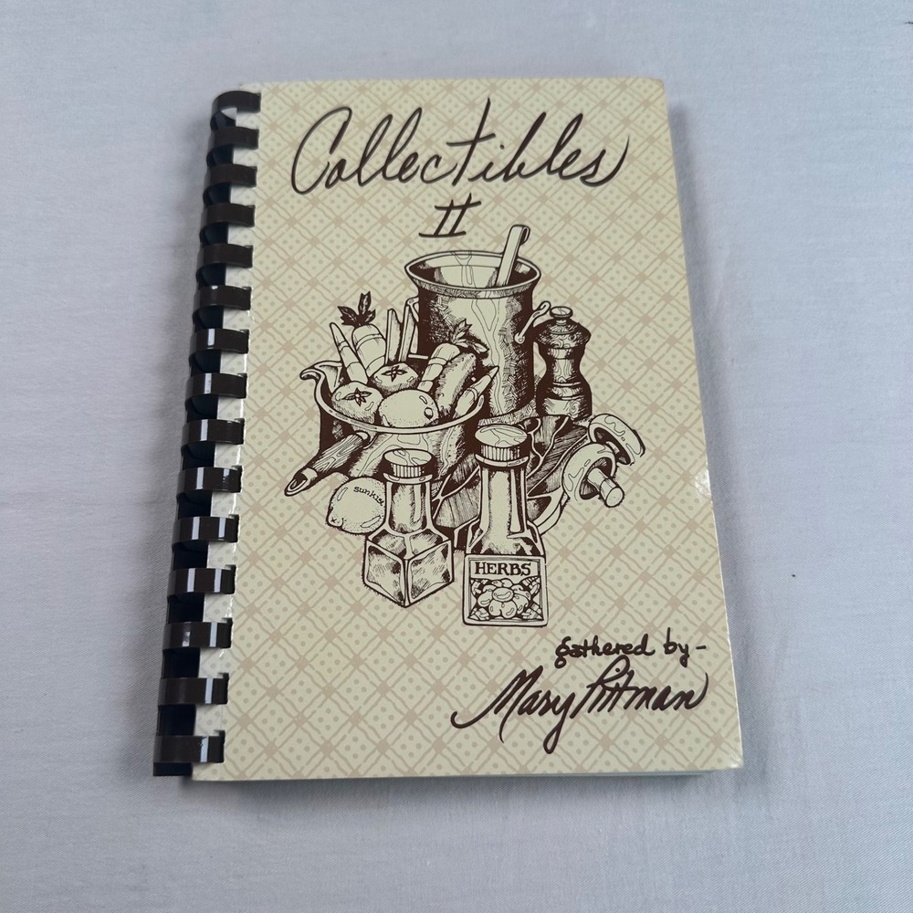 Vintage Collectibles II Cookbook Mary Pittman 1985 Spiral Bound Recipes Texas